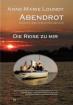 Segel- u. Auswanderbuch Die Reise zu mir von A-M Loundt